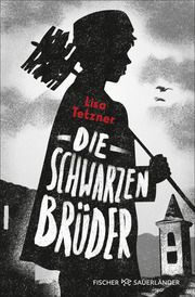 Die Schwarzen Brüder Tetzner, Lisa 9783733507824