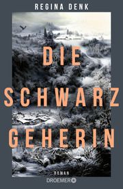 Die Schwarzgeherin Denk, Regina 9783426447239