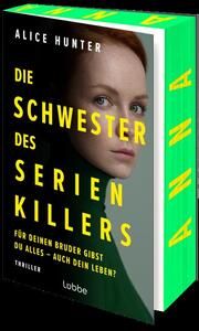 Die Schwester des Serienkillers Hunter, Alice 9783757700980