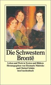 Die Schwestern Brontë Elsemarie Maletzke/Christel Schütz 9783458349839