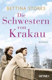 Die Schwestern von Krakau Storks, Bettina 9783453361188