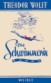 Die Schwimmerin Wolff, Theodor 9783949441004