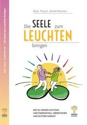 Die Seele zum Leuchten bringen Renner, Anett 9783949650055