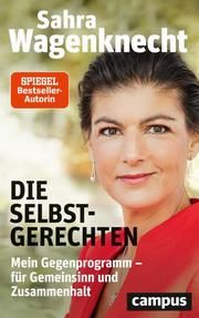 Die Selbstgerechten Wagenknecht, Sahra 9783593513904