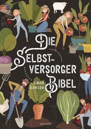 Die Selbstversorger-Bibel Dawson, Simon 9783730609583