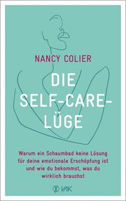 Die Self-Care-Lüge Colier, Nancy 9783867312639