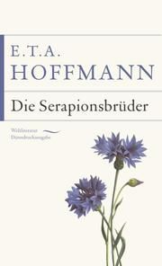 Die Serapionsbrüder Hoffmann, E T A 9783730608555