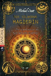 Die silberne Magierin Scott, Michael 9783570402504