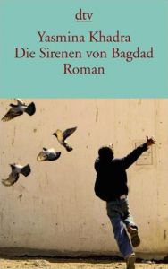 Die Sirenen von Bagdad Khadra, Yasmina 9783423138659