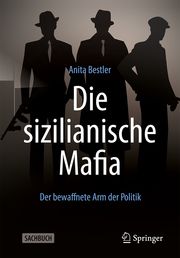 Die sizilianische Mafia Bestler, Anita 9783658342500