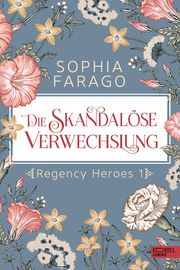 Die skandalöse Verwechslung Farago, Sophia 9783962154189