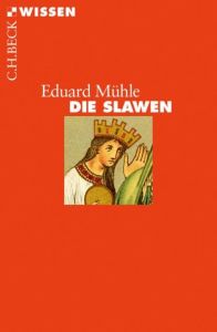 Die Slawen Mühle, Eduard 9783406709869