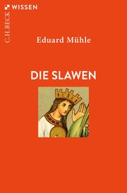 Die Slawen Mühle, Eduard 9783406824517