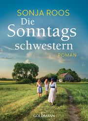 Die Sonntagsschwestern Roos, Sonja 9783442494842