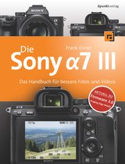 Die Sony Alpha 7 III Exner, Frank 9783864906695