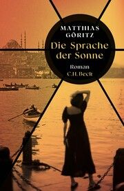 Die Sprache der Sonne Göritz, Matthias 9783406800047