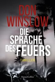 Die Sprache des Feuers Winslow, Don 9783365000908