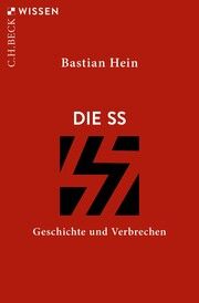 Die SS Hein, Bastian 9783406788277