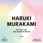 Die Stadt und ihre ungewisse Mauer Murakami, Haruki 9783957133175