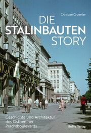 Die Stalinbauten-Story Gruenler, Christian 9783814802923