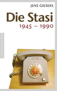 Die Stasi 1945-1990 Gieseke, Jens 9783570551615