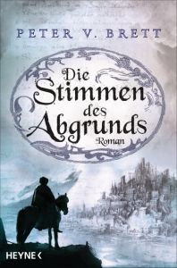 Die Stimmen des Abgrunds Brett, Peter V 9783453319387