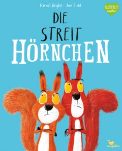 Die Streithörnchen Bright, Rachel 9783734820427