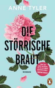 Die störrische Braut Tyler, Anne 9783328101819