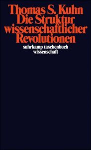 Die Struktur wissenschaftlicher Revolutionen Kuhn, Thomas S 9783518276259