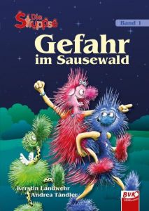 Die Struppse - Gefahr im Sausewald Landwehr, Kerstin/Tändler, Andrea 9783867404754