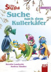 Die Struppse - Suche nach dem Kullerkäfer Landwehr, Kerstin 9783867405669