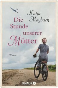 Die Stunde unserer Mütter Maybach, Katja 9783426516072