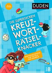 Die superdicken Kreuzworträtselknacker - ab 12 Jahren (Band 8) Kerstin Meyer 9783411722488