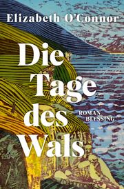 Die Tage des Wals O'Connor, Elizabeth 9783896677532