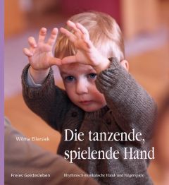 Die tanzende, spielende Hand Ellersiek, Wilma 9783772526657