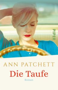 Die Taufe Patchett, Ann 9783492312882