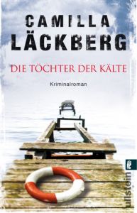 Die Töchter der Kälte Läckberg, Camilla 9783548286457