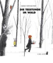 Die Teestunde im Wald Miyakoshi, Akiko 9783849702809