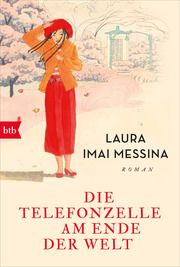 Die Telefonzelle am Ende der Welt Imai Messina, Laura 9783442772681