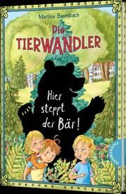 Die Tierwandler 7 - Hier steppt der Bär! Baumbach, Martina 9783522186223