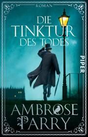 Die Tinktur des Todes Parry, Ambrose 9783492307482