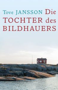 Die Tochter des Bildhauers Jansson, Tove 9783825178871