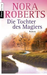 Die Tochter des Magiers Roberts, Nora 9783453355767