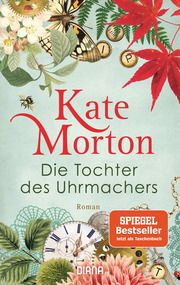 Die Tochter des Uhrmachers Morton, Kate 9783453360594