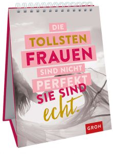 Die tollsten Frauen sind nicht perfekt. Sie sind echt.  9783848520978