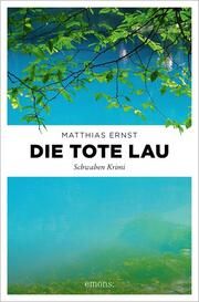 Die tote Lau Ernst, Matthias 9783740817176