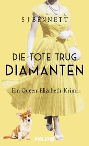 Die Tote trug Diamanten Bennett, S J 9783426447178