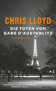 Die Toten vom Gare d'Austerlitz Lloyd, Chris 9783518472583