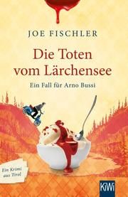 Die Toten vom Lärchensee Fischler, Joe 9783462053203