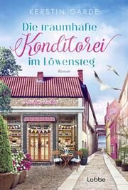 Die traumhafte Konditorei im Löwensteg Garde, Kerstin 9783404193547